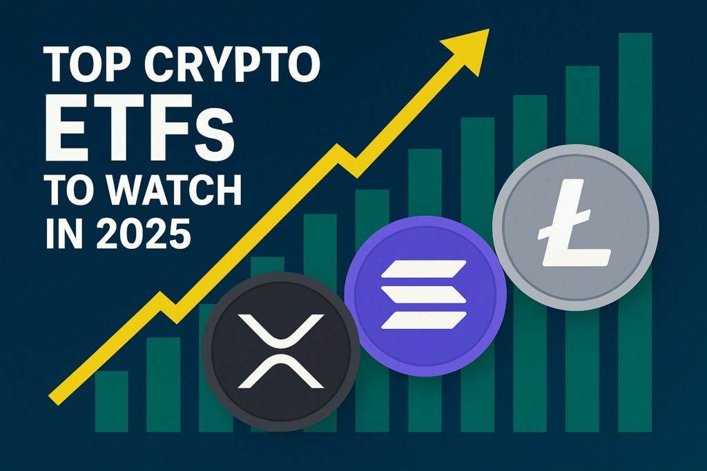Top Crypto ETFs to Watch in 2025: XRP, SOL, LTC on Track for Approval
